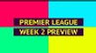Opta Premier League preview - week 2