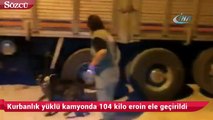 Kurbanlık yüklü kamyonda 104 kilo eroin ele geçirildi