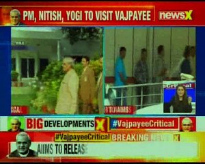 Vajpayee's condition continues to be critical; Yogi Adityanath to leave for Delhi around 2pm