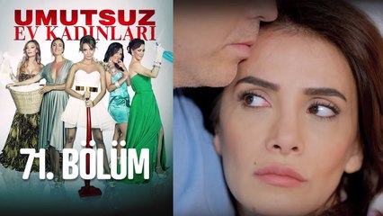 Umutsuz Ev Kadınları 71. Bölüm