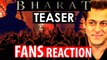 FANS REACTION on Salman Khans Bharat First Teaser