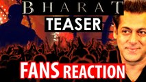 FANS REACTION on Salman Khans Bharat First Teaser
