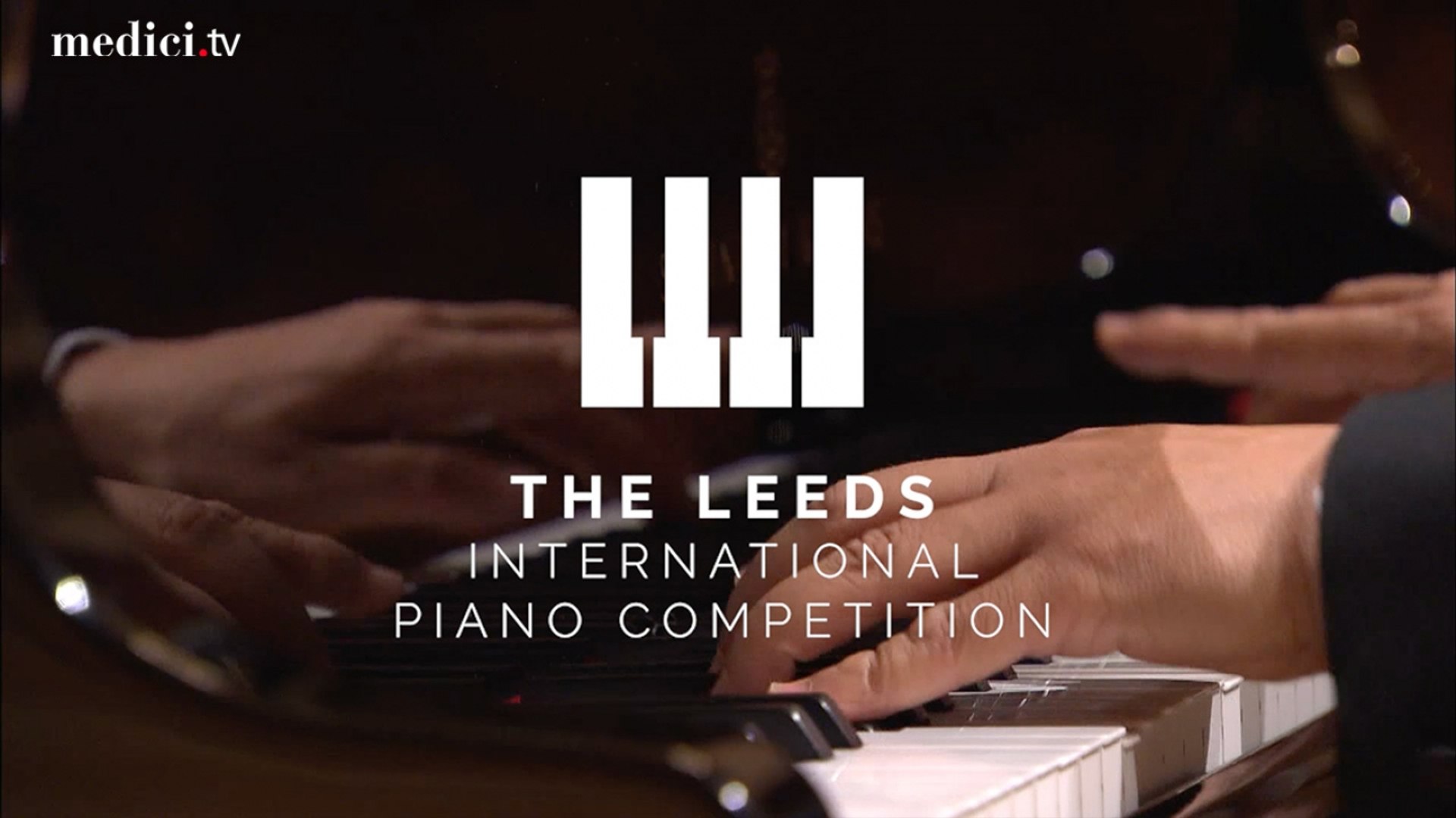 The Leeds International Piano Competition 2018 - Soon on medici.tv - Vidéo  Dailymotion