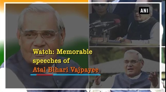 Atal Bihari Vajpayee Memorable Speeches