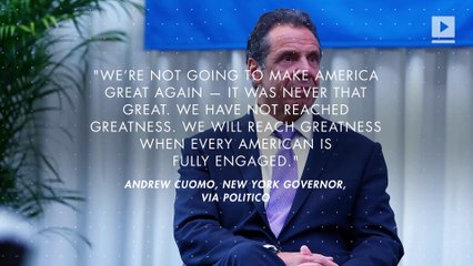 New York Governor Says America Was 'Never That Great'
