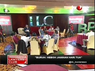 ILC Buruh Heboh Jaminan Hari Tua (Bagian 1)
