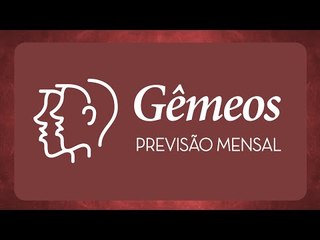 Horóscopo mensal para Gêmeos - Agosto 2016