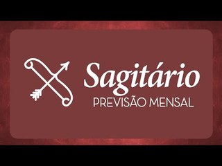 Previsão mensal de Sagitário - Agosto 2016