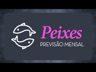 Horóscopo mensal de Peixes - Maio 2016