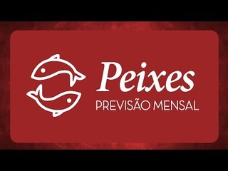 Previsão mensal de Peixes - Outubro 2016
