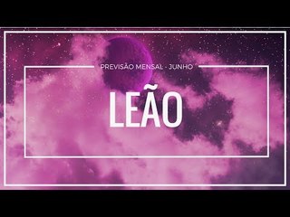 Leão: O que esperar de junho?