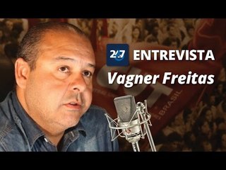 247 entrevista Vagner Freitas