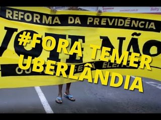 UBERLÂNDIA FORA TEMER