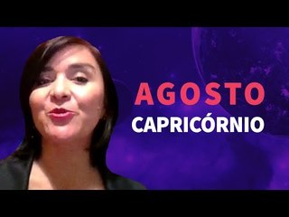 [ CAPRICÓRNIO ] HORÓSCOPO MENSAL / AGOSTO  ✨