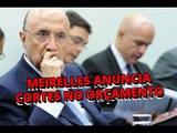 Meirelles anuncia cortes no Orçamento logo após audiência na Câmara