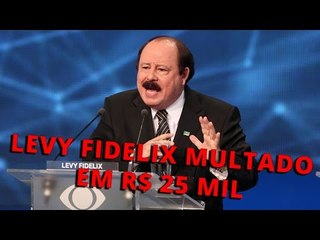 Levy Fidelix é multado em R$ 25 mil por fala sobre “aparelho excretor”