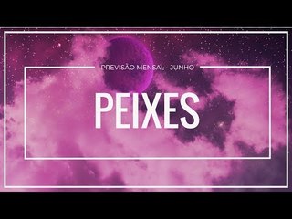 Peixes: O que esperar de junho?
