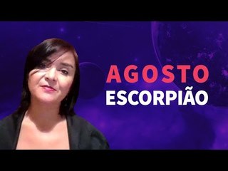 [ ESCORPIÃO ] HORÓSCOPO MENSAL / AGOSTO  ✨