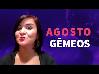 [ GÊMEOS ] HORÓSCOPO MENSAL / AGOSTO  ✨