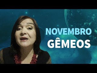 [ GÊMEOS ] HORÓSCOPO MENSAL / NOVEMBRO ✨