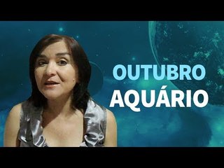 [ AQUÁRIO ] HORÓSCOPO MENSAL / OUTUBRO ✨