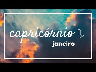 [ CAPRICÓRNIO ] HORÓSCOPO MENSAL / JANEIRO ✨