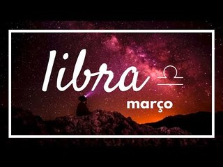 [ LIBRA ] HORÓSCOPO MENSAL / MARÇO ✨