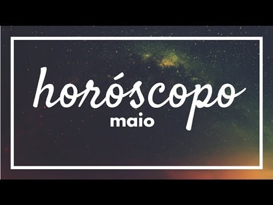 [ MAIO ] Previsão Astrológica Mensal ✨