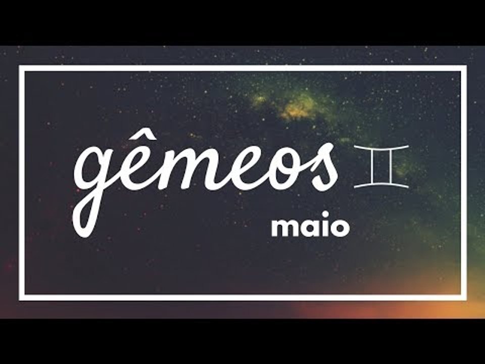 [ GÊMEOS ] HORÓSCOPO MENSAL / MAIO ✨