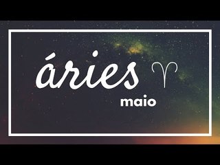 [ ÁRIES ] HORÓSCOPO MENSAL / MAIO ✨