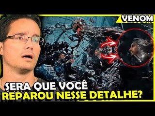 VENOM: 9 DETALHES QUE VOCÊ NÃO VIU NO TRAILER