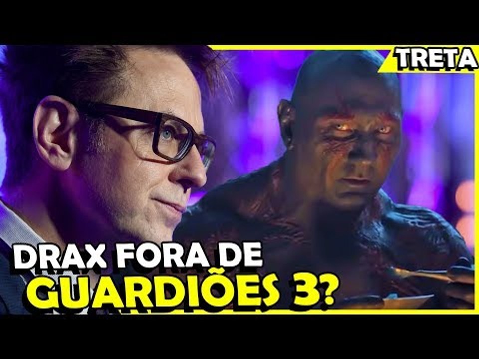 DRAX: "SE JAMES GUNN NÃO VOLTAR, EU SAIO", E AGORA?