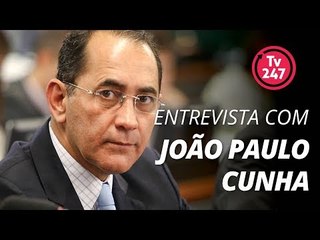 TV 247 - Entrevista com João Paulo Cunha