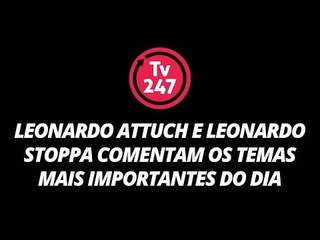 Leonardo Attuch e Leonardo Stoppa comentam os temas mais importantes do dia