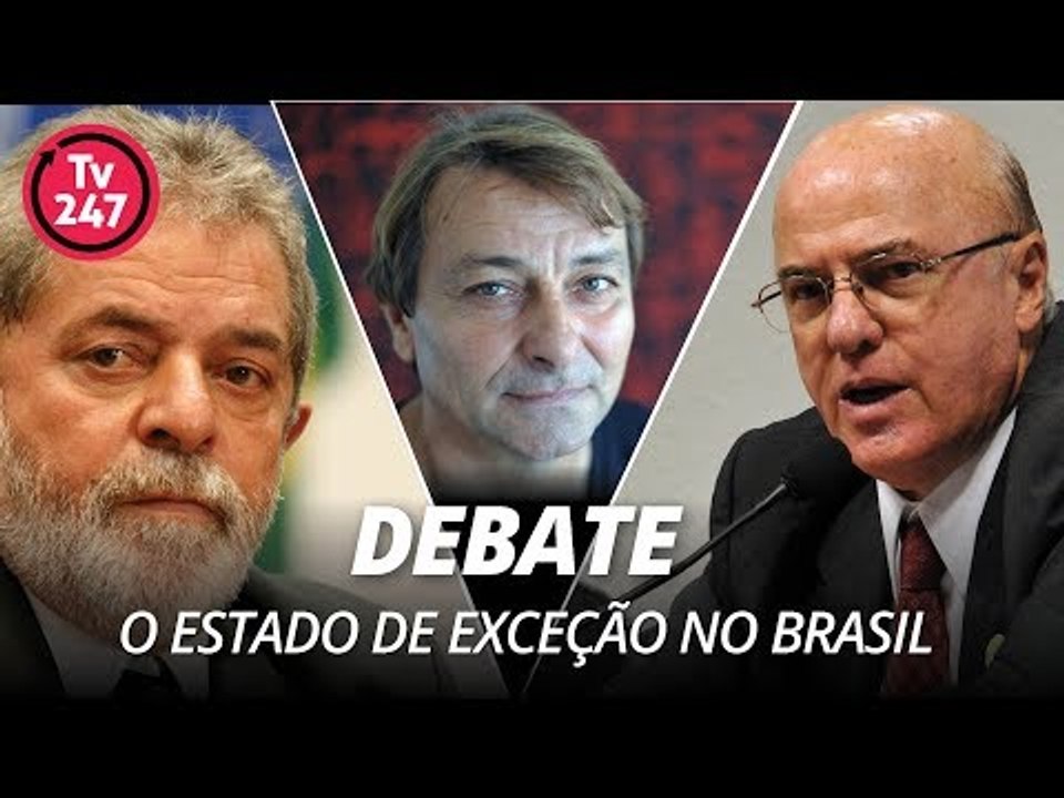 TV 247 debate o estado de exceção no Brasil