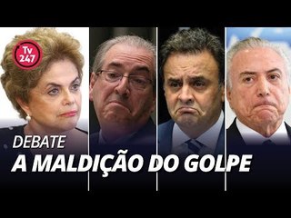 TV 247 - Debate a maldição do golpe