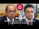 TV 247 Diálogo Gilmar-Aécio, escravidão e liberdade de Nuzman