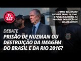 TV 247 debate: prisão de Nuzman ou destruição da imagem do Brasil?