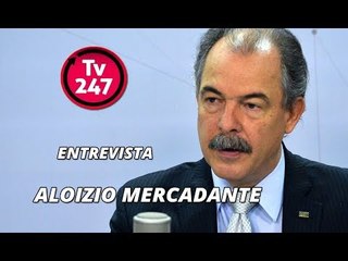 TV 247 entrevista Aloizio Mercadante