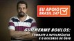Guilherme Boulos apoia o 247