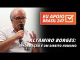 Altamiro Borges apoia o 247