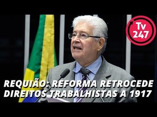 Requião: reforma retrocede direitos trabalhistas a 1917