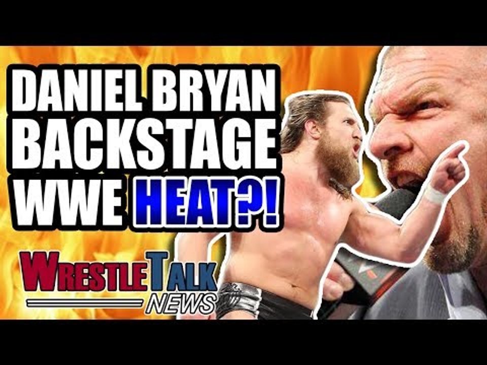 Daniel Bryan Backstage WWE HEAT?! Rey Mysterio WWE RETURN SOON! | WrestleTalk News Aug. 2018