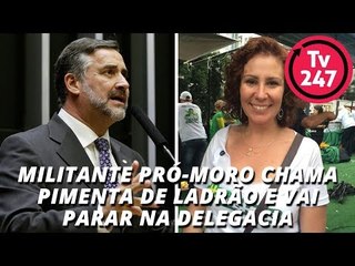 Militante pró-Moro chama Pimenta de ladrão e vai parar na delegacia