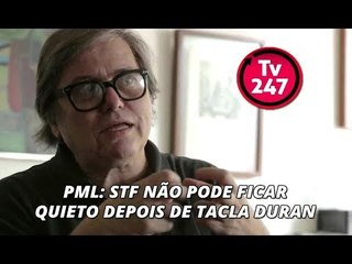 PML: STF não pode ficar quieto depois de Tacla Duran