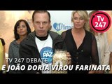 TV 247 DEBATE : JOÃO DORIA VIROU FARINATA
