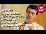 Freixo: “defendo o direito de Lula ser candidato”