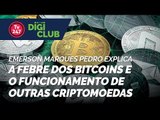 Emerson Marques Pedro explica a febre dos bitcoins e o funcionamento de outras criptomoedas