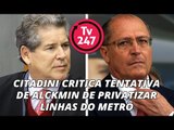 Citadini critica tentativa de Alckmin de privatizar linhas do metrô