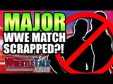 John Cena WWE RETURN REVEALED! WWE SummerSlam 2018 Match SCRAPPED?! | WrestleTalk News Aug. 2018